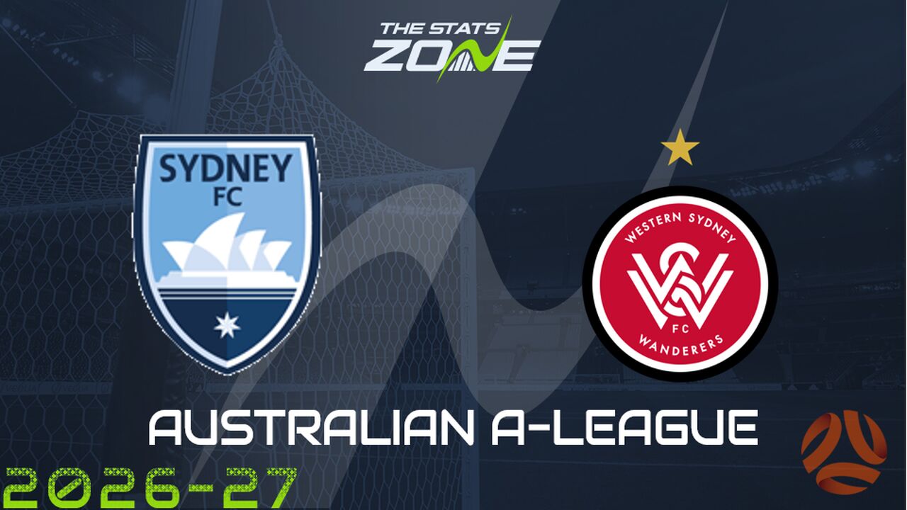 Sydney FC vs Western Sydney Wanderers Preview & Prediction