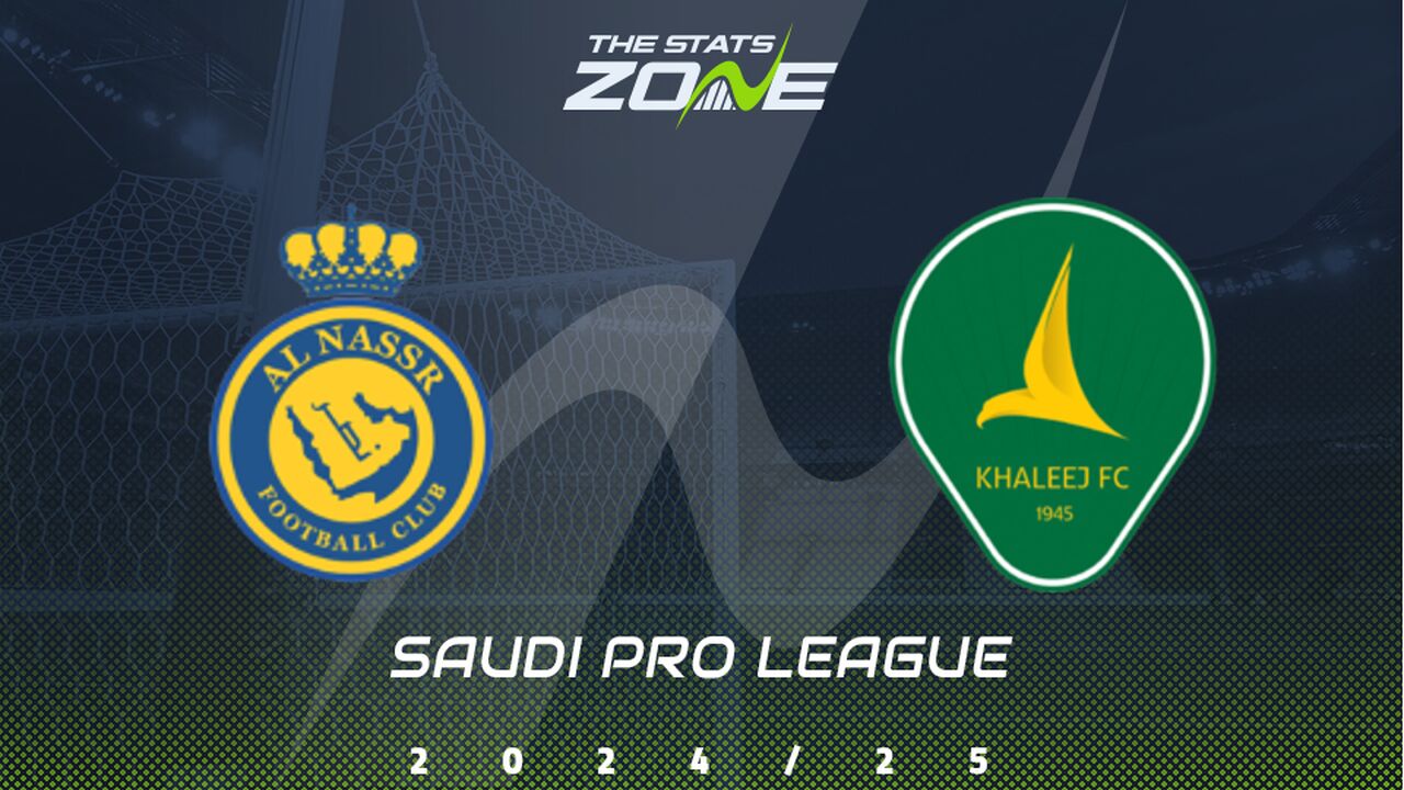 Al Nassr vs Al Khaleej Preview & Prediction