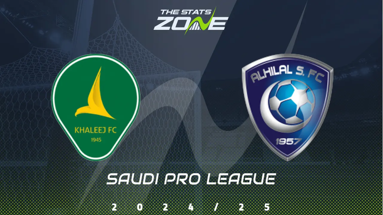 Al Khaleej vs Al Hilal Preview: Team News & Prediction - The Stats Zone