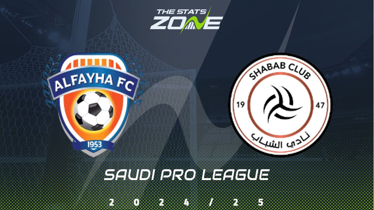 Al Fayha vs Al Shabab Preview & Prediction