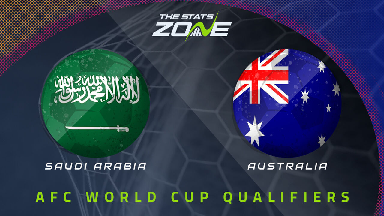Saudi Arabia vs Australia Preview & Prediction | 2026 FIFA World Cup Qualifying (AFC)