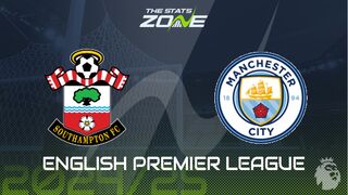 Southampton vs Man City Preview: Team News & Prediction