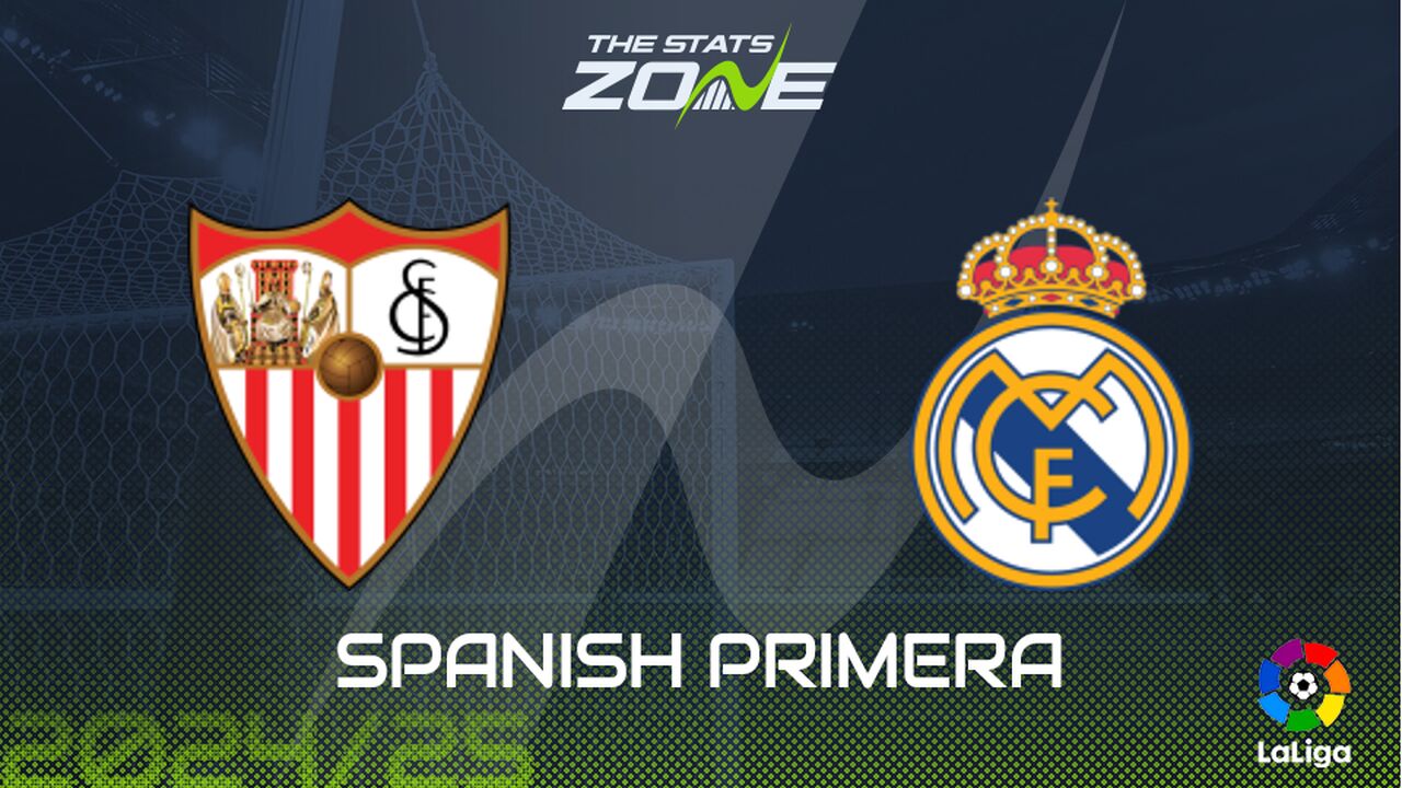 Sevilla vs Real Madrid Preview: Team News & Prediction