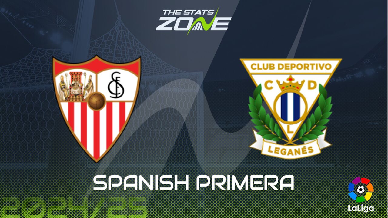 Sevilla vs Leganes Preview: Team News & Prediction