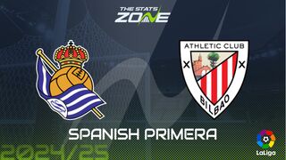 Real Sociedad vs Athletic Bilbao Preview: Team News & Prediction