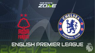 Nottingham Forest vs Chelsea Preview: Team News & Prediction