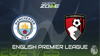 Man City vs Bournemouth Preview: Team News & Prediction