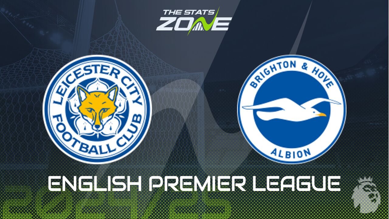 Leicester vs Brighton Preview: Team News & Prediction