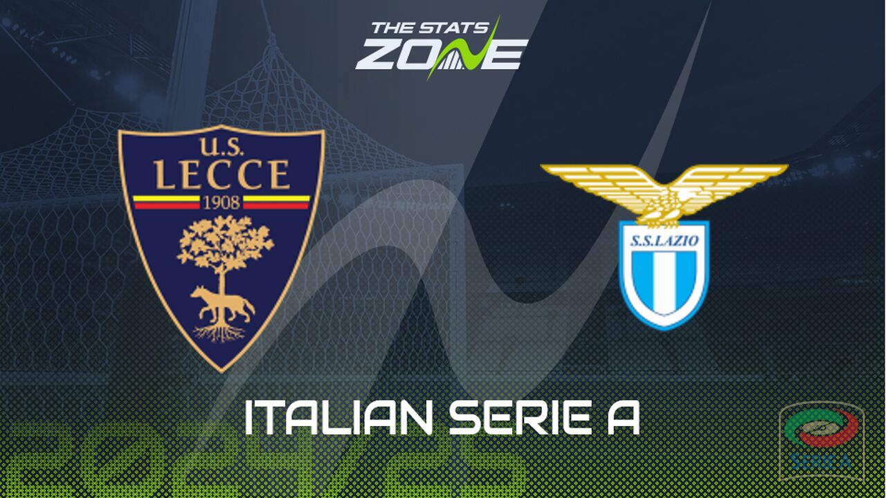 Lecce vs Lazio Preview: Team News & Prediction