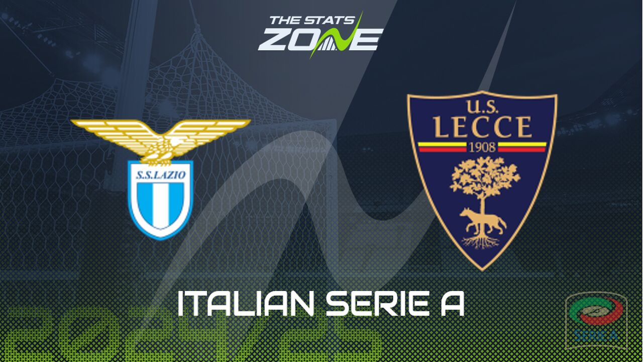 Lazio vs Lecce Preview: Team News & Prediction