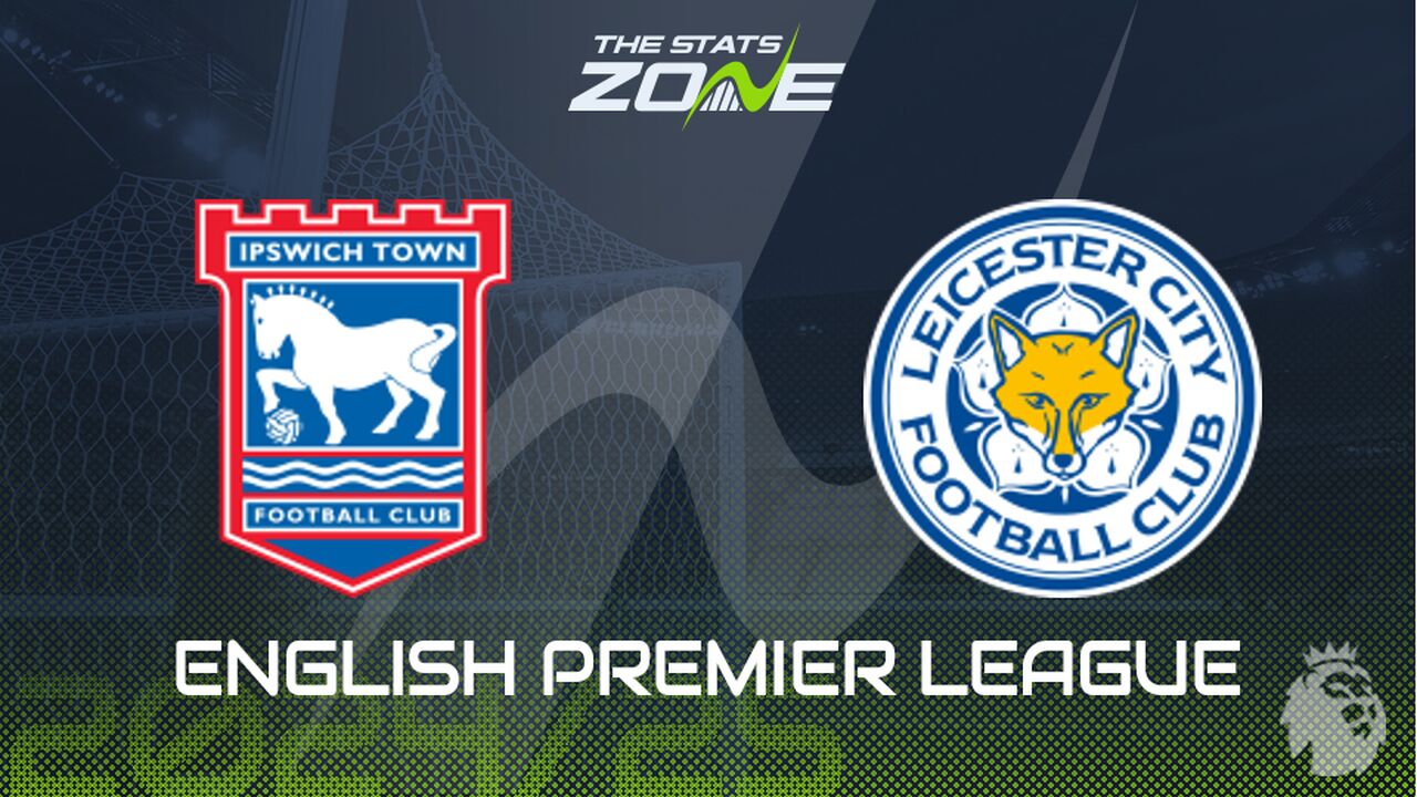 Ipswich vs Leicester Preview: Team News & Prediction | 2024-25 English Premier League | Battle of the promoted sides at Portman Road