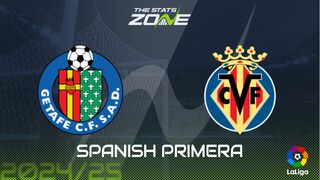 Getafe vs Villarreal Preview: Team News & Prediction