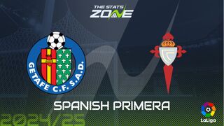 Getafe vs Celta Vigo Preview: Team News & Prediction