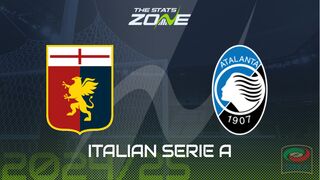 Genoa vs Atalanta Preview: Team News & Prediction