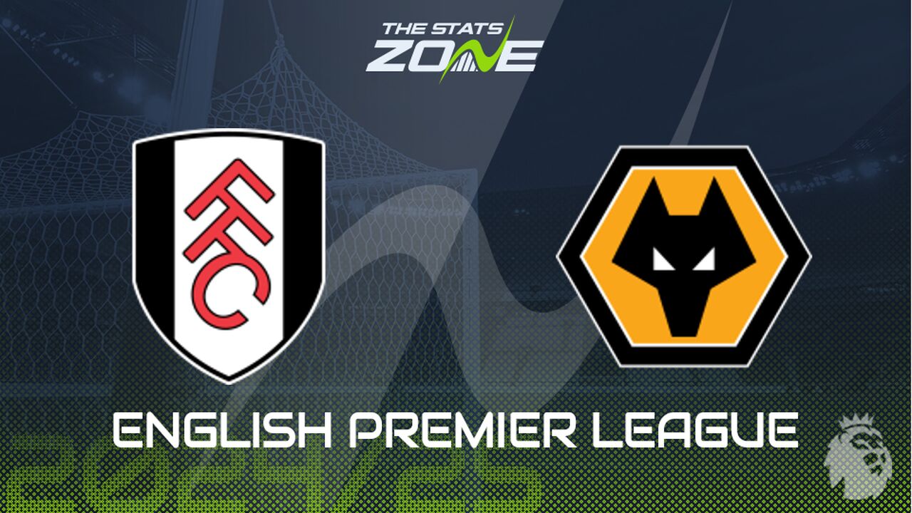 Fulham vs Wolves Preview: Team News & Prediction