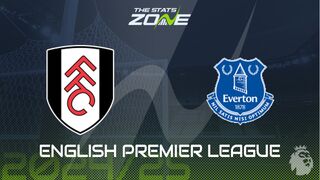 Fulham vs Everton Preview: Team News & Prediction