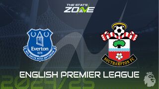 Everton vs Southampton Preview: Team News & Prediction