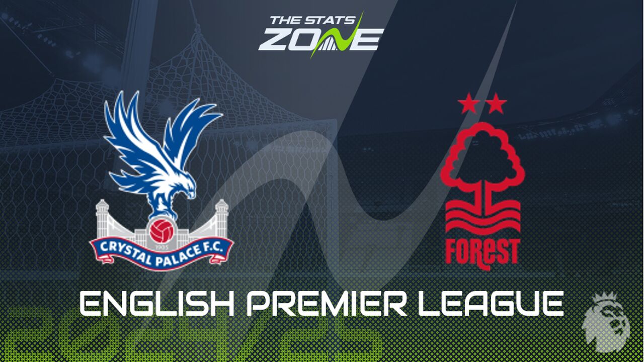 Crystal Palace vs Nottingham Forest Preview: Team News & Prediction