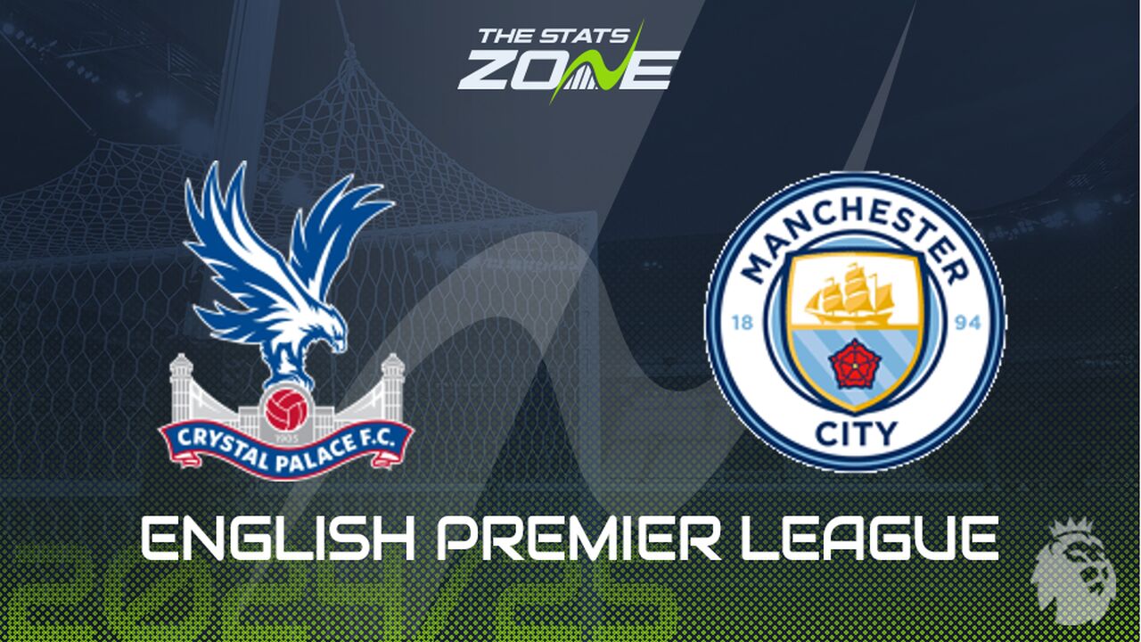 Crystal Palace vs Man City Preview: Team News & Prediction