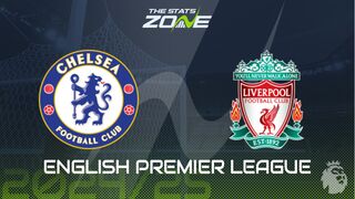 Chelsea vs Liverpool Preview: Team News & Prediction