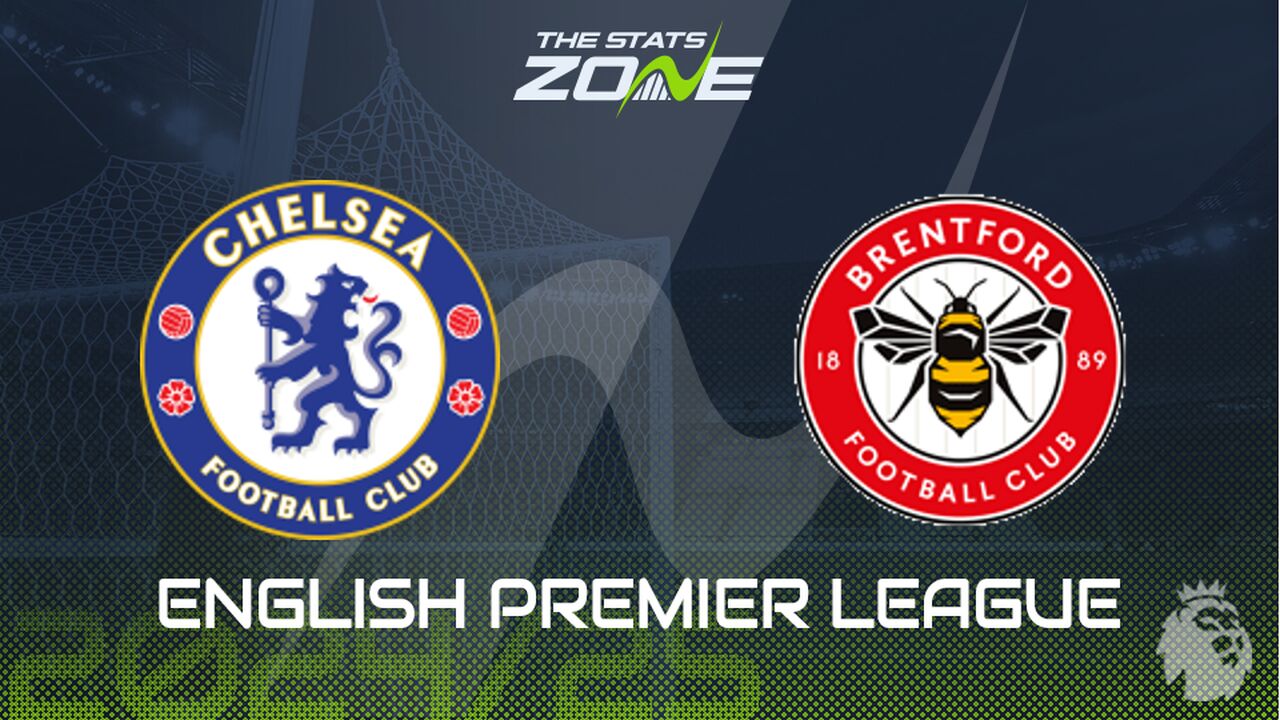 Chelsea vs Brentford Preview: Team News & Prediction