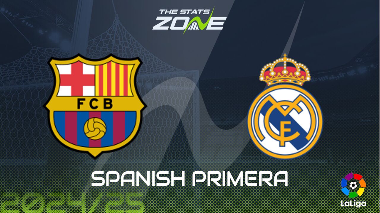 Barcelona vs Real Madrid Preview: Team News & Prediction