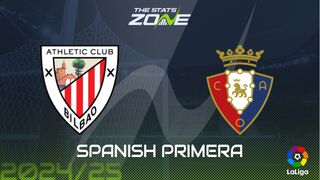 Athletic Bilbao vs Osasuna Preview: Team News & Prediction